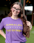 Jambalaya, Crawfish Pie, Filé Gumbo T-Shirt