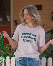 Throw Me Something, Mister | Mardi Gras Shirts